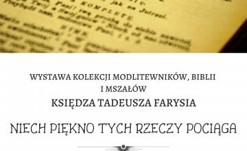 Zaproszenie na wernisaż wystawy ks. Tadeusza Farysia