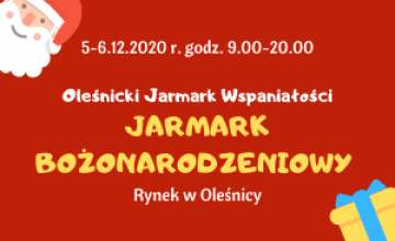 ODWOŁANE! Oleśnicki Jarmark Wspaniałości - Jarmark Bożonarodzeniowy - zaproszenie dla Wystawców!