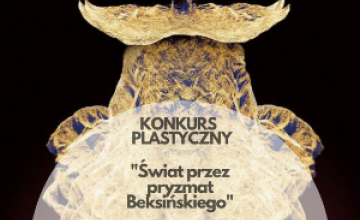 Wyniki konkursu "Świat przez pryzmat Beksińskiego"