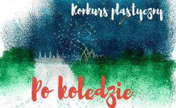 Wystawa plenerowa "Po Kolędzie" - prace uczestników konkursu