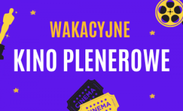 Repertuar Wakacyjnego Kina Plenerowego