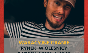 WAKACYJNE GRANIE NA RYNKU - nowe terminy