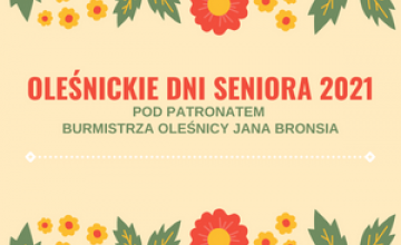 Oleśnickie Dni Seniora - program wydarzeń