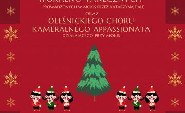 Koncert kolęd uczestników zajęć wokalnych MOKiS i Oleśnickiego Chóru Kameralnego APPASSIONATA