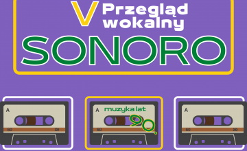 V Przegląd Wokalny SONORO - zapraszamy utalentowanych wokalnie mieszkańców do zgłoszeń!