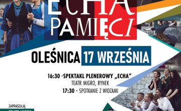 Spektakl plenerowy "Echa pamięci" i spotkanie o migracjach