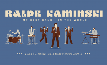 BILETY WYPRZEDANE! BAL U RAFAŁA - koncert Ralph Kaminski & MBBiTW 