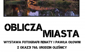 Wystawa plenerowa fotografii Renaty i Pawła Ołowni z cyklu "Oblicza Miasta"