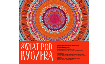 Świat pod Kyczerą - XXVI MIĘDZYNARODOWY FESTIWAL FOLKLORYSTYCZNY