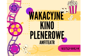 Wakacyjne Kino Plenerowe 