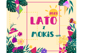 Lato z MOKiS - program wydarzeń w lipcu i sierpniu