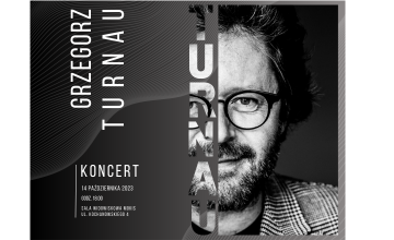 BILETY WYPRZEDANE! Koncert Grzegorza Turnaua
