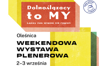 Weekendowa wystawa plenerowa „Dolnoślązacy to MY. Łączy nas więcej niż region” - 2-3 września 2023, Rynek