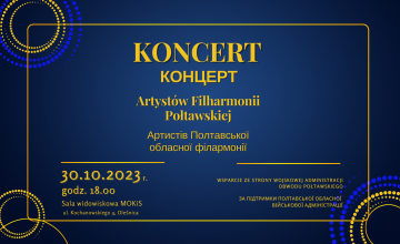 Koncert Artystów Filharmonii Połtawskiej - BRAK WEJŚCIÓWEK