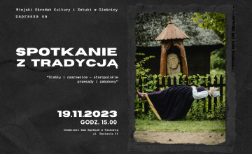 Spotkanie z tradycją pt. ,,Diabły i czarownice - staropolskie przesądy i zabobony"