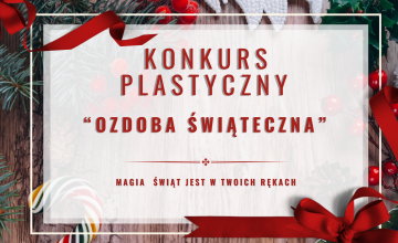 Wyniki konkursu plastycznego "Ozdoba świąteczna" 