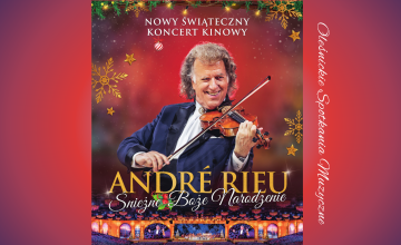 Oleśnickie Spotkania Muzyczne - ,,Śnieżne Boże Narodzenie z André Rieu"