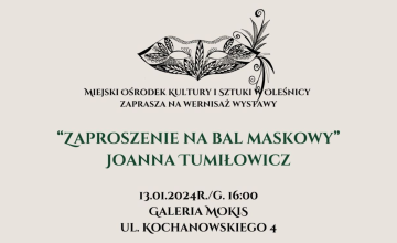 Wystawa "Zaproszenie na bal maskowy" autorstwa Joanny Tumiłowicz