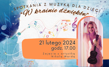 “W krainie dźwięków” - spotkania z muzyką dla dzieci  