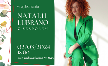 Koncert Osiecka Jazzowo w wykonaniu Natalii Lubrano z zespołem