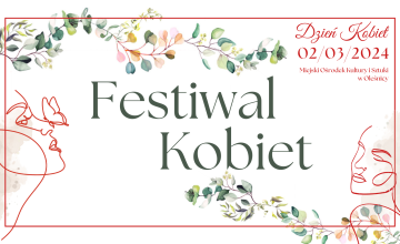 Dzień Kobiet w Oleśnicy - Festiwal Kobiet