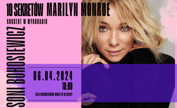 Koncert „10 sekretów Marilyn Monroe” - Sonia Bohosiewicz z zespołem
