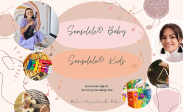 Warsztaty sensoryczno-muzycznych dla dzieci - Sensolele Baby i Sensolele Kids