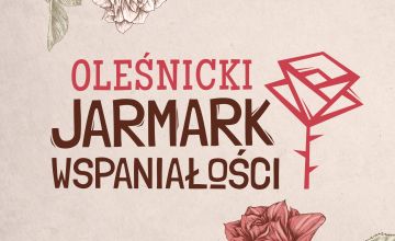 Oleśnicki Jarmark Wspaniałości 