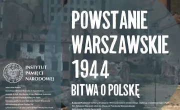 Wystawa „Powstanie Warszawskie 1944. Bitwa o Polskę”
