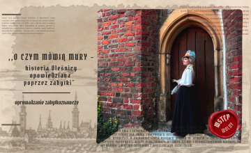 "O czym mówią mury – historia Oleśnicy opowiedziana poprzez zabytki”– oprowadzanie zabytkoznawcze 