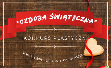 Konkurs plastyczny "Ozdoba świąteczna" 