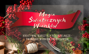 "Magia Świątecznych Wianków" - Kreatywne warsztaty rękodzielnicze dla dorosłych