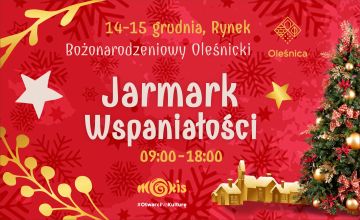 Bożonarodzeniowy Oleśnicki Jarmark Wspaniałości