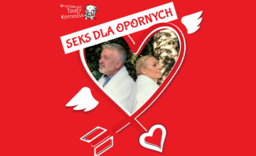Spektakl "Seks dla opornych"
