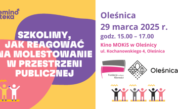 Bezpłatne warsztaty: Jak reagować na molestowanie w przestrzeni publicznej