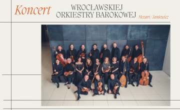 Koncert Wrocławskiej Orkiestry Barokowej - Mozart / Janiewicz,