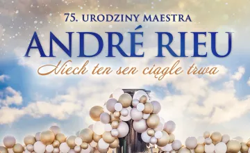 Retransmisja koncertu - "André Rieu. Niech ten sen ciągle trwa” Jubileuszowy koncert z okazji 75. urodzin Maestra