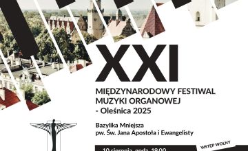 XXI Międzynarodowy Festiwal Muzyki Organowej Oleśnica 2025