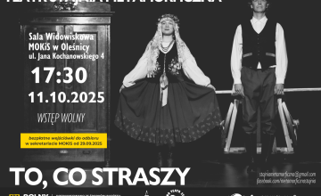 Spektakl „To, co straszy” 
