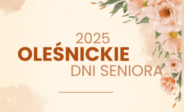 Oleśnickie Dni Seniora 2025 - program wydarzeń