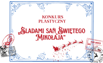 Konkurs plastyczny „Śladami sań Świętego Mikołaja”
