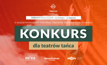 II Międzynarodowy Festiwal Teatr&oacute;w Tańca Wsp&oacute;łczesnego Momentum - konkurs festiwalowy