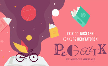 XXIX Dolnośląski Konkurs Recytatorski Pegazik - eliminacje miejskie - wyniki
