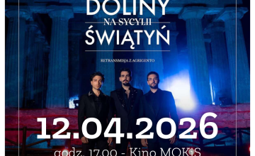 Oleśnickie Spotkania z Muzyką - ,,Il Volo. Najnowszy koncert z Doliny Świątyń&rdquo; 