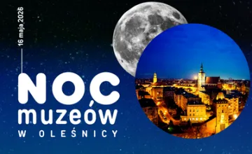 NOC MUZE&Oacute;W w Oleśnicy 