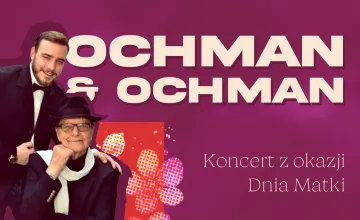 Ochman & Ochman - Koncert z okazji Dnia Mamy
