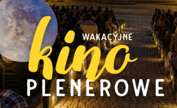 Wakacyjne Kino Plenerowe