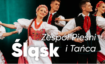 Koncert &bdquo;Folk Solution&rdquo; - Zesp&oacute;ł Pieśni i Tańca Śląsk im. Stanisława Hadyny 